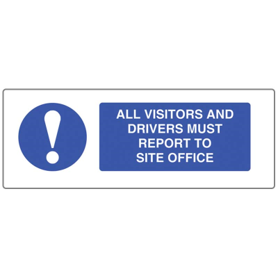 Report to Site Office Sign