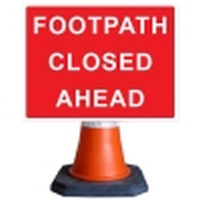 Footpath Closed Ahead Cone Sign
