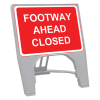 Q-Sign Face Only - Footway Ahead Closed - 600 x 450mm
