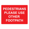 Jazz Sign Plate 300mm Centres - Pedestrians Prohibited Unless On Footpath - 600 x 450mm