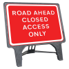 Q-Sign Complete - Road Ahead Closed Access Only - 1050 x 750mm