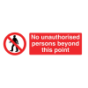 No Unauthorised Persons Beyond this Point Sign - 600 x 200 x 1mm