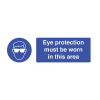 Eye Protection Must be Worn in this Area Sign - 600 x 200 x 1mm