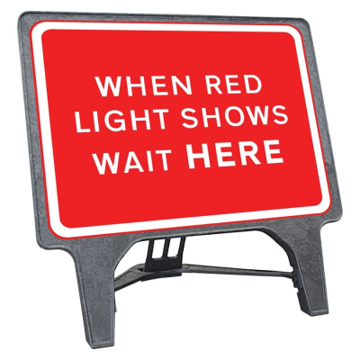 Q-Sign Complete - When Red Light Shows Wait Here - 1050 x 750mm