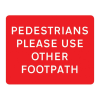 Jazz Sign Plate - Pedestrians Please Use Other Footpath - 600 x 450 x 2mm