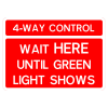 Jazz Sign Plate 300mm Centres - Wait Here Until Green Light Show & 4 Way Control - 1050 x 750mm
