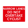 Jazz Sign Plate 300mm Centres - Narrow Lanes Do Not Overtake Cyclists - 1050 x 750mm