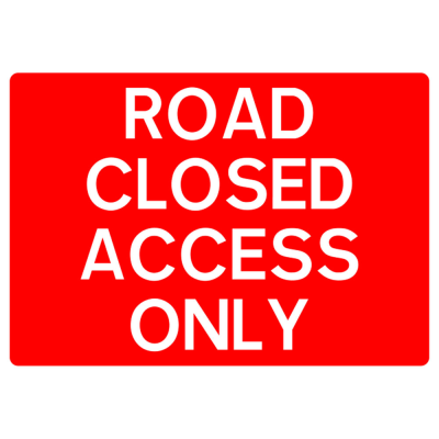 Jazz Sign Plate 300mm Centres - Road Closed Access Only - 1050 x 750mm