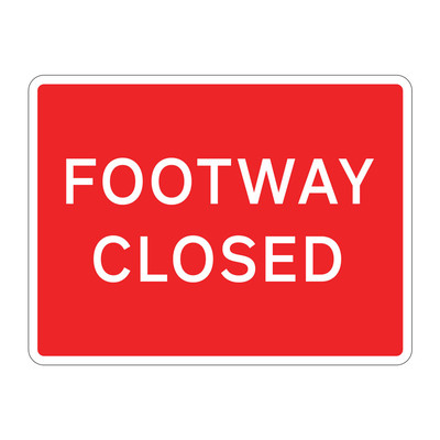 Jazz Sign Plate - Footway Closed - 600 x 450 x 2mm
