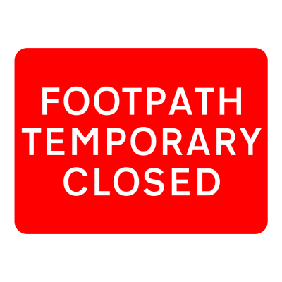 Jazz Sign Plate 300mm Centres - Footpath Temporary Closed - 600 x 450mm