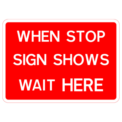Bilingual Jazz Sign Plate 300mm Centres – When Stop Sign Shows Wait Here - 1050 x 750mm