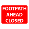 Jazz Sign Plate 300mm Centres - Pedestrians Footpath Ahead Closed - 600 x 450mm