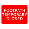 Jazz Sign Plate 300mm Centres - Footpath Temporary Closed - 600 x 450mm