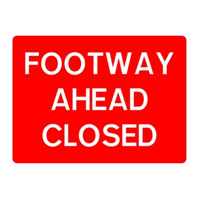 Jazz Sign Plate 300mm Centres - Footway Ahead Closed - 600 x 450mm