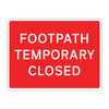 Jazz Sign Plate - Footpath Temporary Closed - 600 x 450 x 2mm