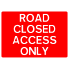 Jazz Sign Plate 300mm Centres - Road Closed Access Only - 1050 x 750mm
