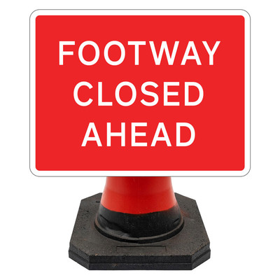 Hangman Sign Plate - Footway Closed Ahead - 600 x 450mm