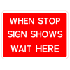 Bilingual Jazz Sign Plate 300mm Centres – When Stop Sign Shows Wait Here - 1050 x 750mm