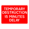 Jazz Sign Plate 300mm Centres - Temp. Obstruction 15 Minute Delay - 1050 x 750mm