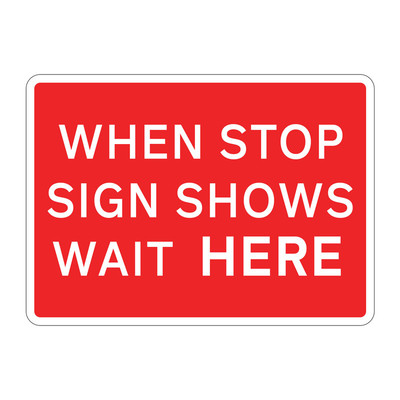 Bilingual Jazz Sign Plate 300mm Centres – When Stop Sign Shows Wait Here - 1050 x 750mm