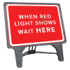 Q-Sign Complete - When Red Light Shows Wait Here - 1050 x 750mm