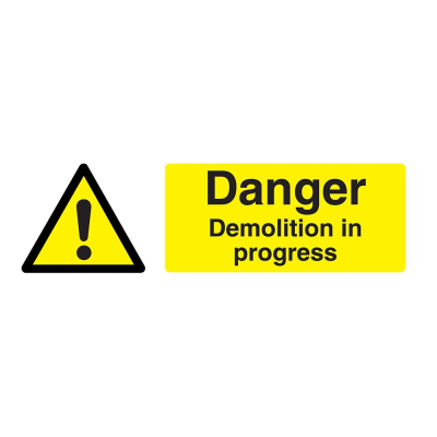 Danger Demolition in Progress Sign - 600 x 200 x 1mm