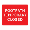 Jazz Sign Plate - Footpath Temporary Closed - 600 x 450 x 2mm