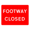 Jazz Sign Plate - Footway Closed - 600 x 450 x 2mm